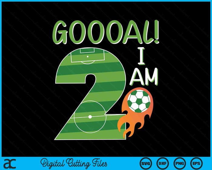 Goal I'm 2 Years Old Boy Birthday Soccer SVG PNG Digital Cutting Files