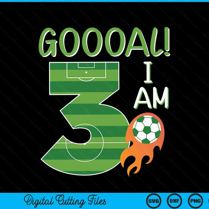 Goal I'm 3 Years Old Boy Birthday Soccer SVG PNG Digital Cutting Files