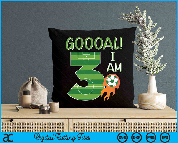 Goal I'm 3 Years Old Boy Birthday Soccer SVG PNG Digital Cutting Files