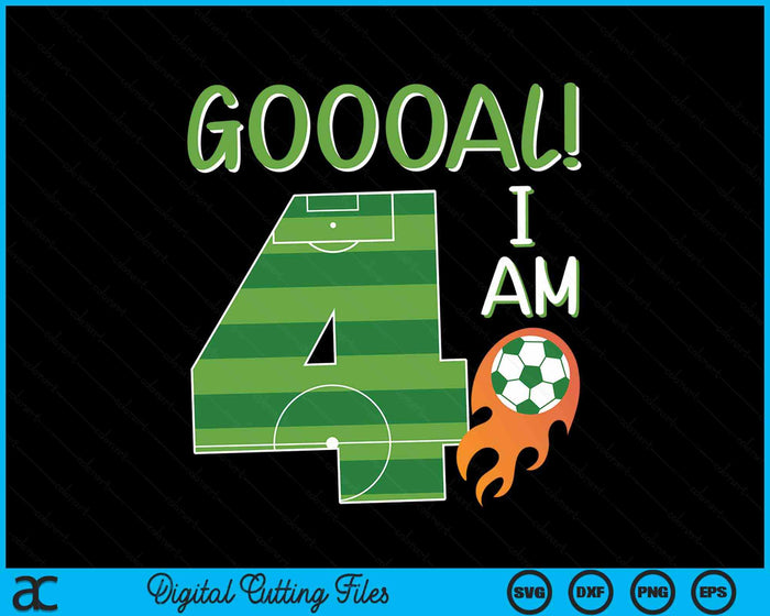 Goal I'm 4 Years Old Boy Birthday Soccer SVG PNG Digital Cutting Files