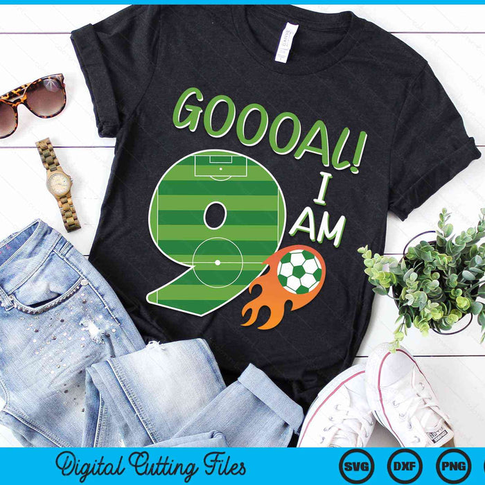 Goal I'm 9 Years Old Boy Birthday Soccer SVG PNG Digital Cutting Files