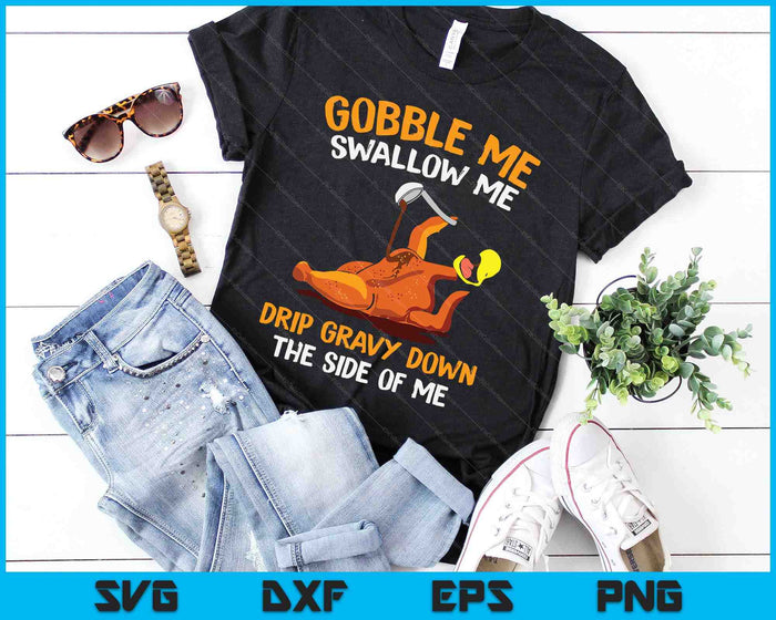 Gobble Me Swallow Me Thanksgiving SVG PNG Digital Cutting Files