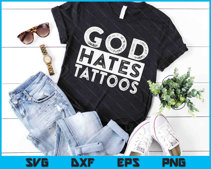 God Hates Tattoos Tattooing Anti Tattoo SVG PNG Digital Cutting Files