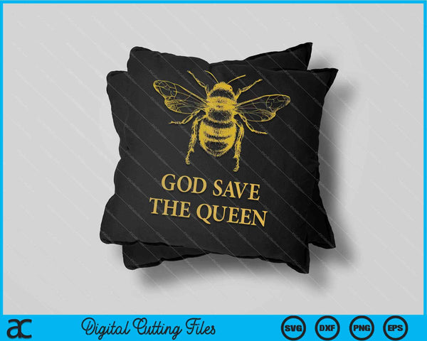 Dios salve a la reina Apicultor ambiental Abejas Apicultura SVG PNG Archivos de corte digital