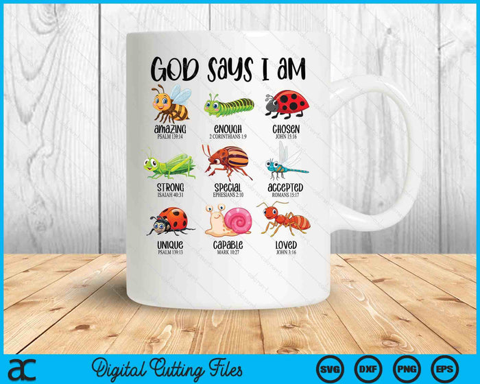God Says I Am Christian Bug Hunter Hunting Bugs SVG PNG Digital Printable Files
