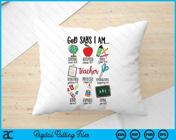 God Says I Am Teacher SVG PNG Digital Printable Files
