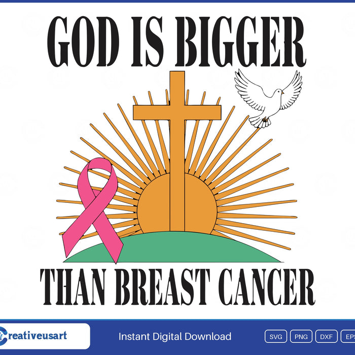 God Is Bigger Than Breast Cancer golden cross on a hill at sunrise with a dove and a pink ribbon SVG design on a white background