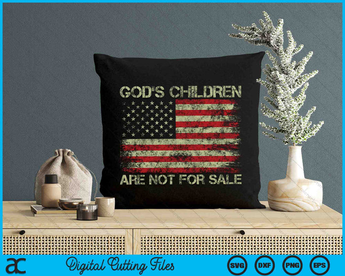 God's Children Are Not For Sale American Flag SVG PNG Digital Cutting Files