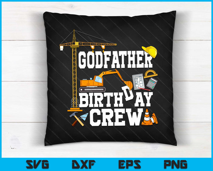 Godfather Birthday Crew Construction Birthday Party SVG PNG Digital Cutting Files