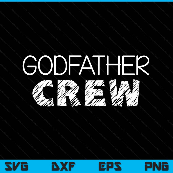 Godfather crew matching crew SVG cut file