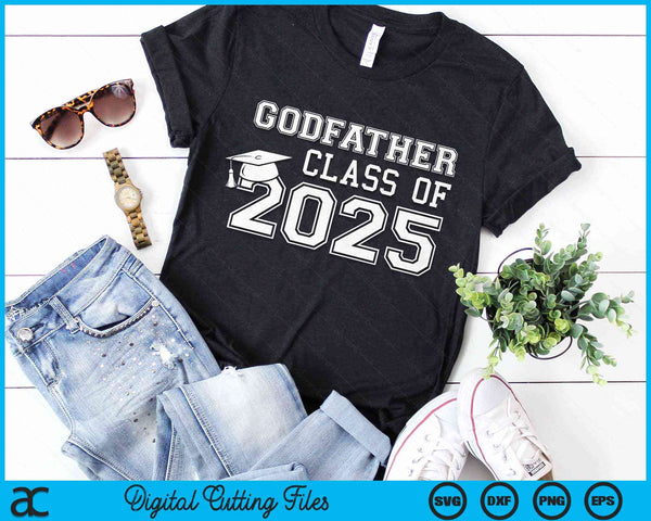 Godfather Of A Class Of 2025 Graduate Godfather SVG PNG Digital Cutting Files