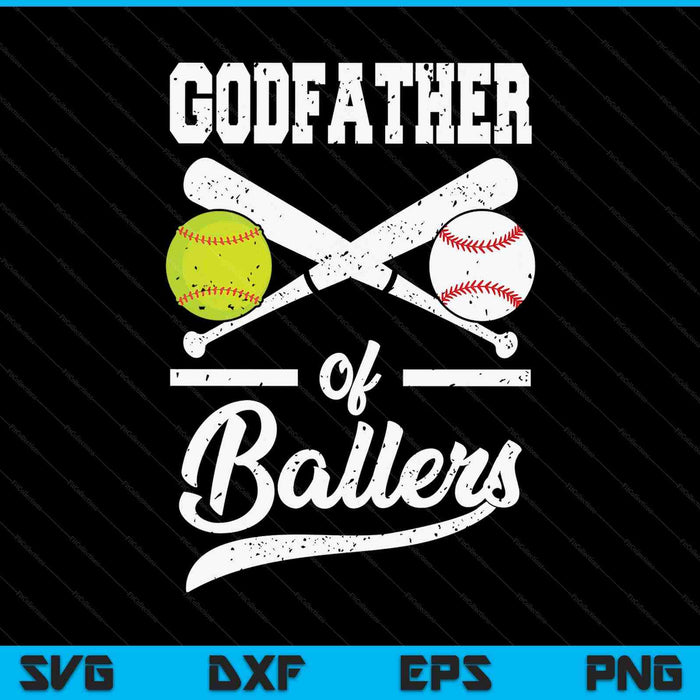 Godfather of ballers baseball and softball player for SVG cut file