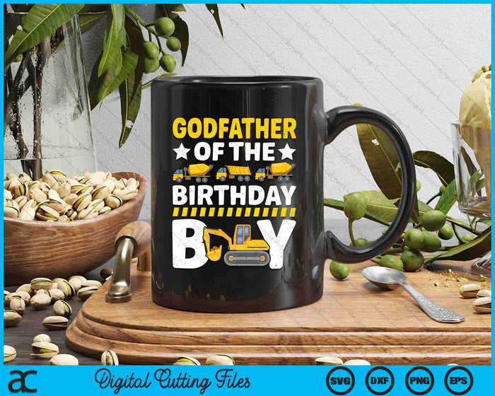 Godfather Of The Birthday Boy Construction Theme Party Matching SVG PNG Digital Printable Files