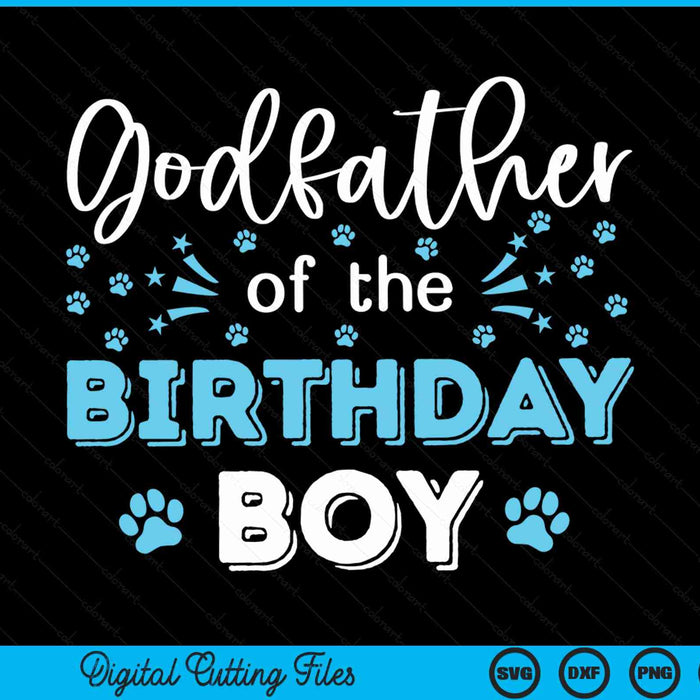 Godfather of the birthday boy dog paw bday party celebration SVG cut file