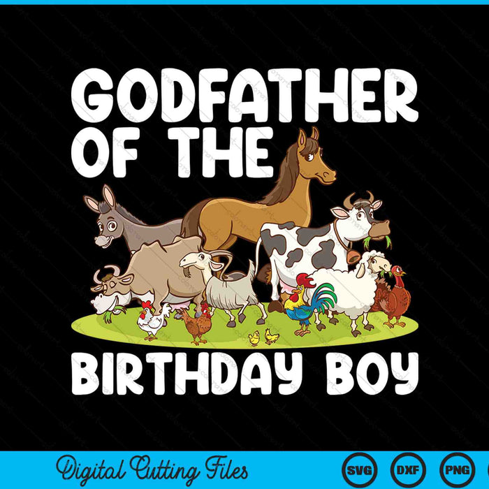 Godfather Of The Birthday Boy Farm Animals Theme SVG PNG Digital Cutting Files