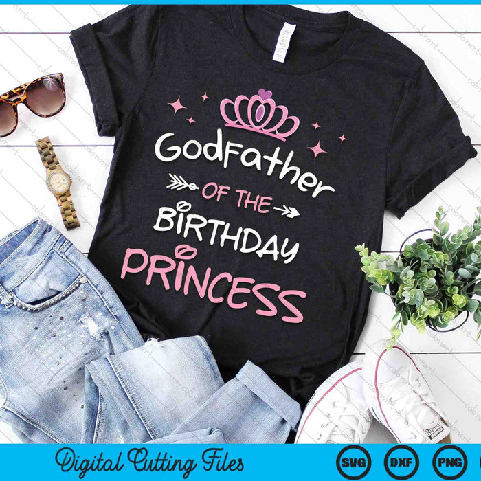 Godfather Of The Birthday Princess SVG PNG Cutting Files