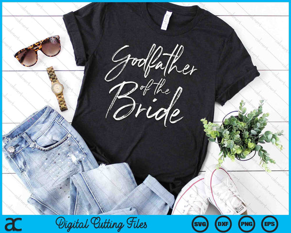 Godfather Of The Bride For Wedding SVG PNG Digital Cutting Files