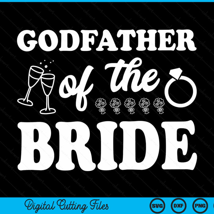 Godfather of the bride wedding bachelor party SVG cut file