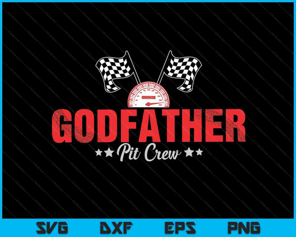 Godfather pit crew race car racing family SVG cut file