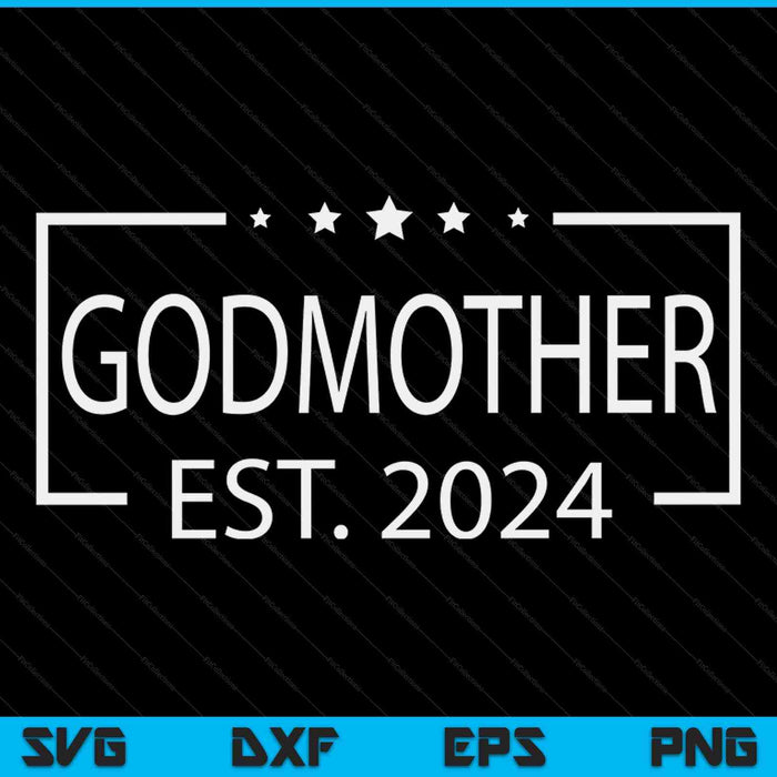 Godmother est. 2024 promoted to godmother 2024 SVG cut file