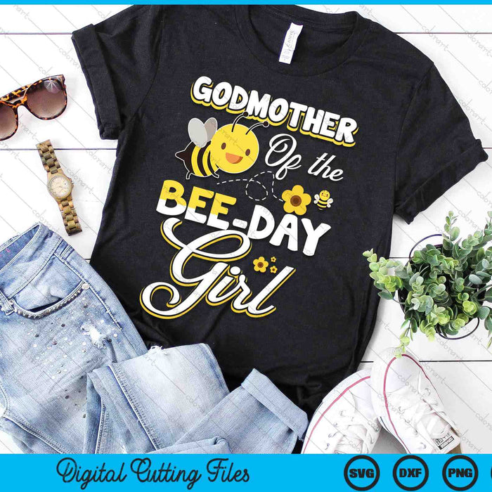 Godmother Of The Bee Day Girl Bee Birthday Party Theme SVG PNG Digital Cutting File