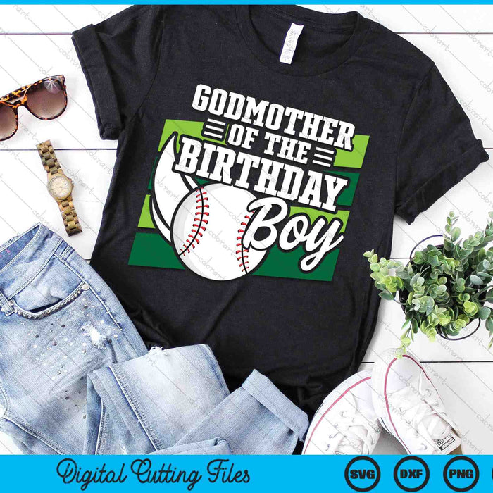 Godmother Of The Birthday Boy Baseball Lover Birthday SVG PNG Digital Cutting Files