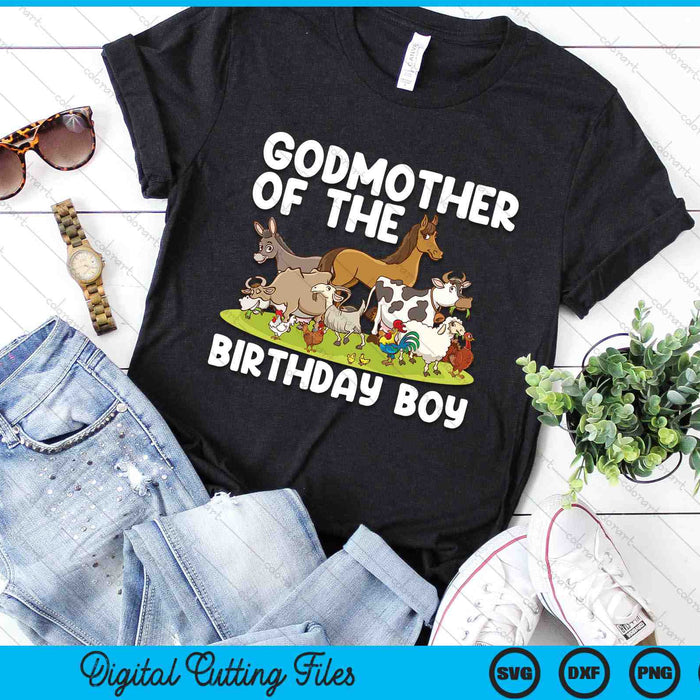 Godmother Of The Birthday Boy Farm Animals Theme SVG PNG Digital Cutting Files