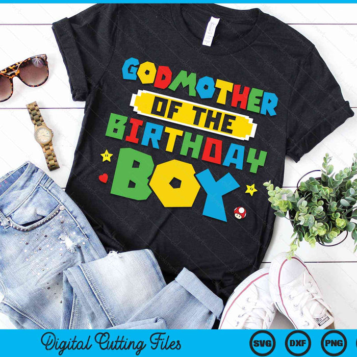 Godmother Of The Birthday Boy Game Gaming Family SVG PNG Digital Cutting Files