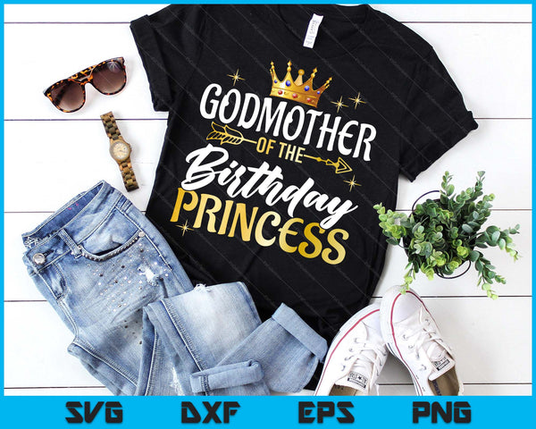 Godmother Of The Birthday Princess Girl Party Matching Family SVG PNG Digital Printable Files