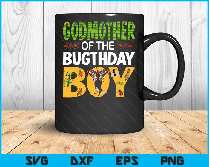 Godmother Of The Bugthday Boy Bug Themed Birthday Party Insects SVG PNG Digital Printable Files