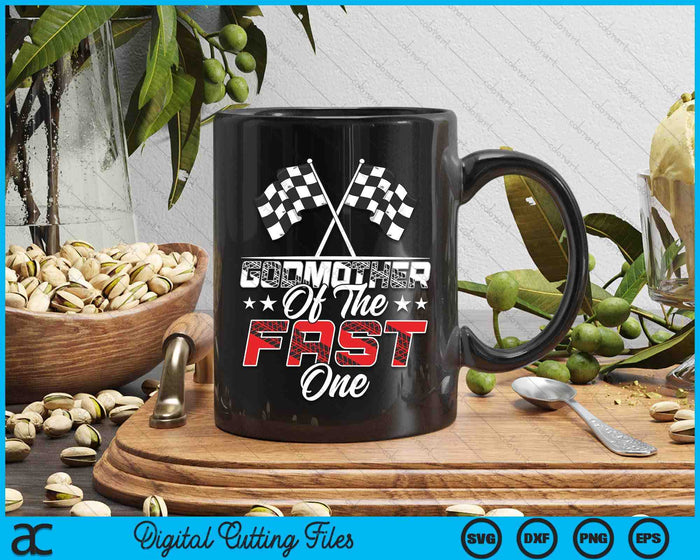 Godmother Of The Fast One First Birthday Racing Car Family SVG PNG Digital Printable Files