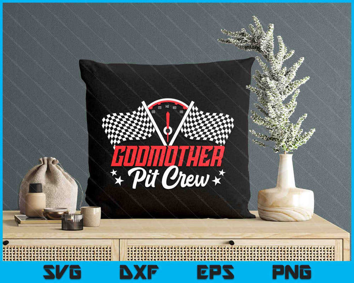 Godmother Pit Crew Birthday Party Race Car Lover Racing Family SVG PNG Digital Printable Files