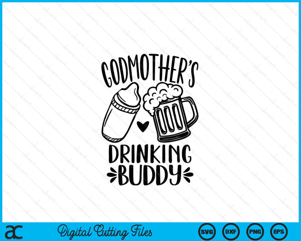 Godmother's Drinking Buddy Father's Day SVG PNG Digital Cutting Files