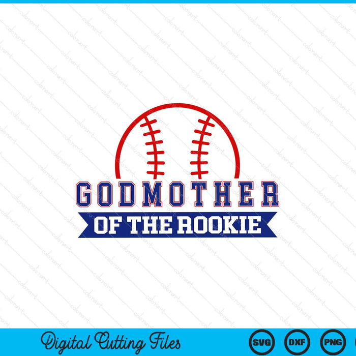 Godmother van Rookie 1e verjaardag honkbal SVG PNG digitale snijbestanden