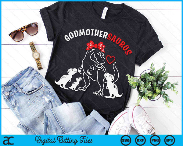 Godmothersaurus Godmother Tyrannosaurus Dinosaur Mother's Day SVG PNG Digital Cutting Files