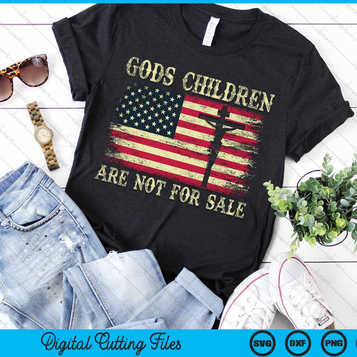 Gods Children Are Not For Sale American Flag Cross Christian SVG PNG Digital Cutting Files