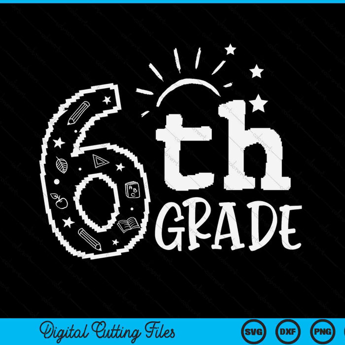 Going to 6th grade teacher squad SVG cut file