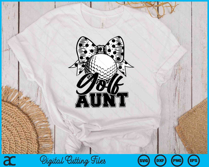 Golf Aunt Game Day Mother's Day SVG PNG Digital Printable Files