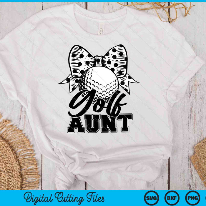 Golf Aunt Game Day Mother's Day SVG PNG Digital Printable Files