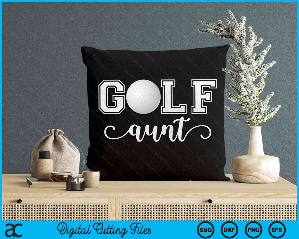 Golf Aunt Golf Sport Lover Birthday Mothers Day SVG PNG Cutting Files ...