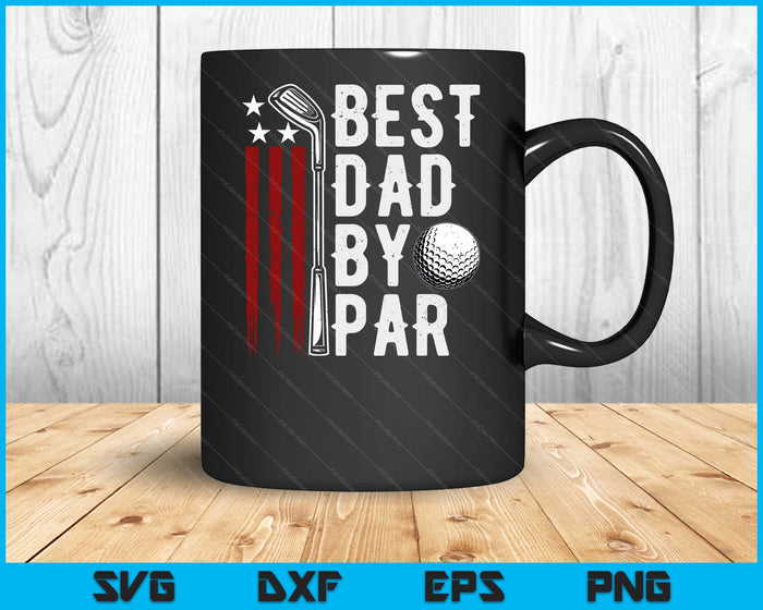Golf Best Dad By Par Daddy Golfer American Flag Father's Day SVG PNG Digital Cutting Files