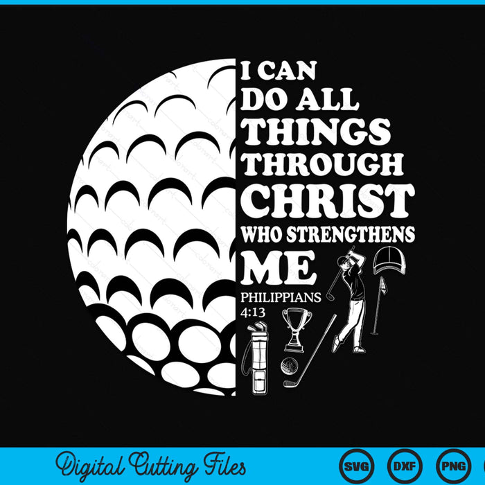 Golf Bible Verse Christian Sayings Philippians 4:13 Case SVG PNG Digital Cutting Files