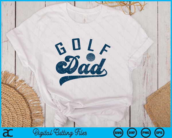 Golf Dad Gifts Daddy Father's Day SVG PNG Digital Printable Files