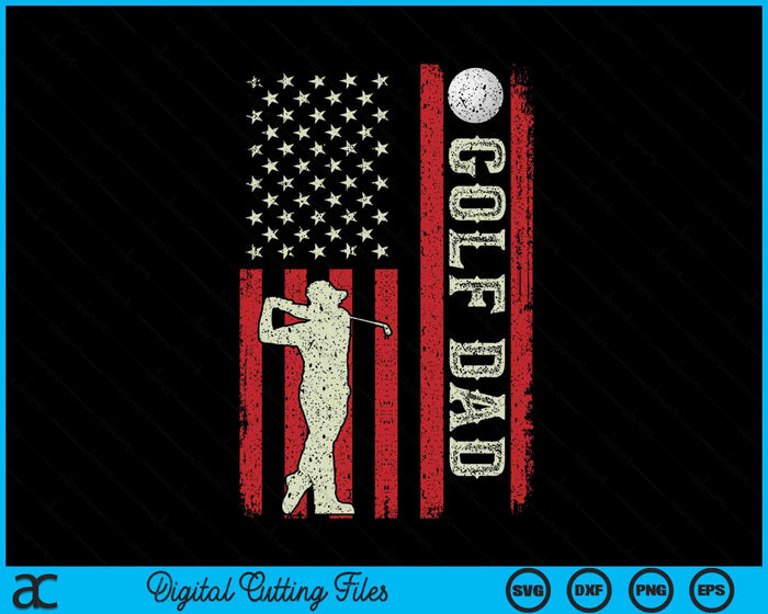 Golf Dad US Flag Gifts For Dad Men Patriotic Fathers Day SVG PNG Digital Printable Files