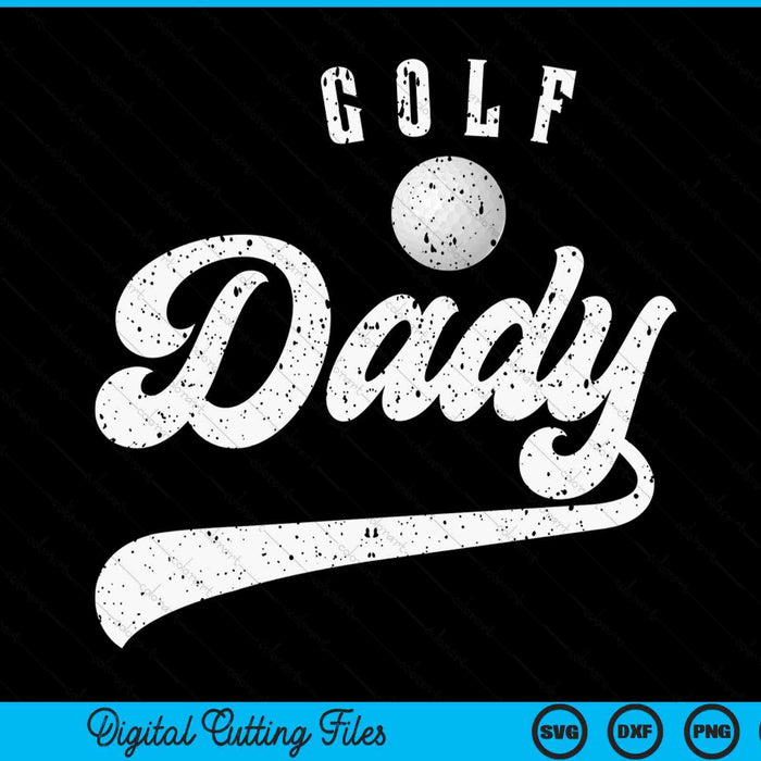 Golf dady SVG cut file