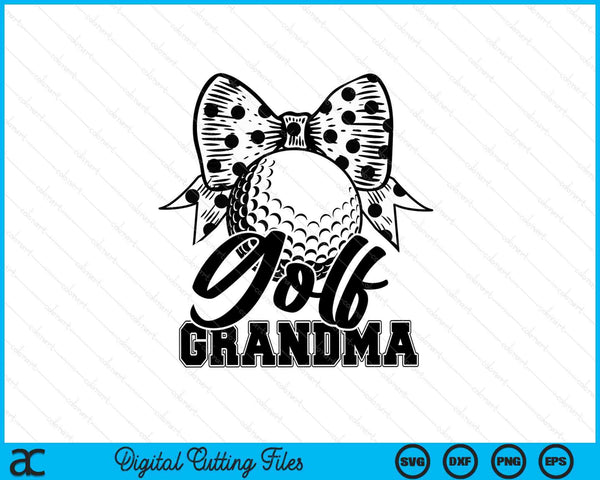 Golf grandma game day Mother's Day SVG cut file