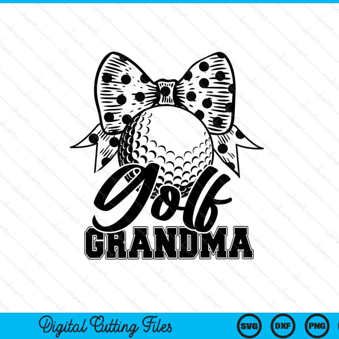 Golf grandma game day Mother's Day SVG cut file