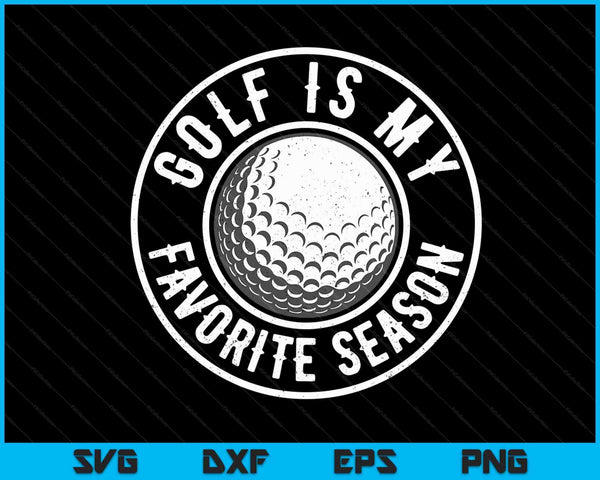 Golf Is My Favorite Season Cheer Fan SVG PNG Digital Cutting Files