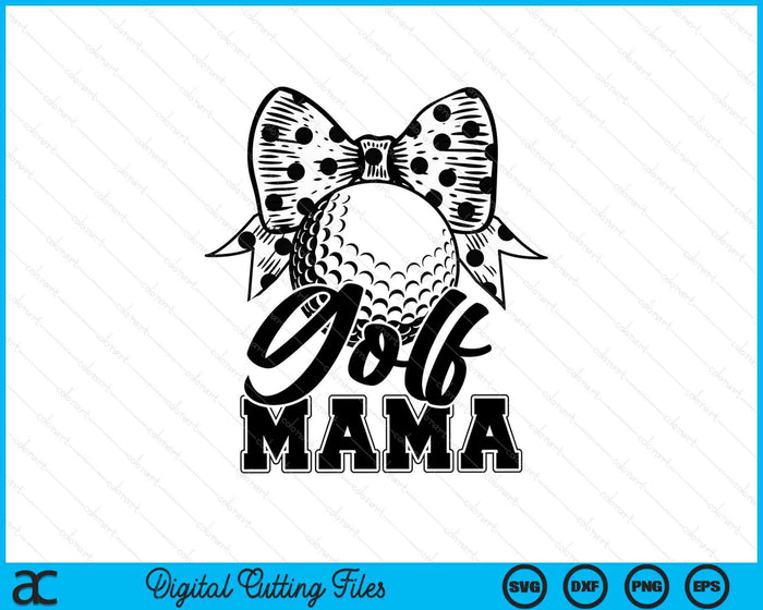 Golf Mama Game Day Mother's Day SVG PNG Digital Printable Files