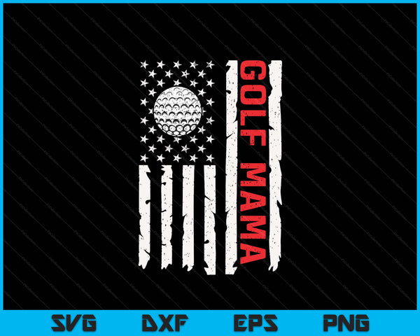 Golf mama USA American flag patriotic mama 4th of July SVG cut file